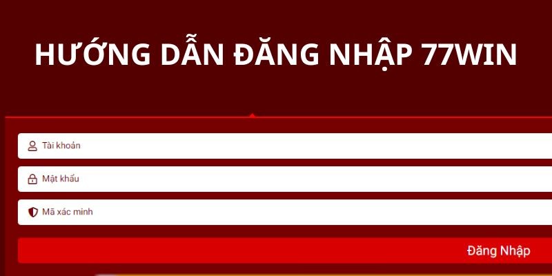 Chi tiết hướng dẫn 3 bước đăng nhập 77Win nhanh chóng nhất