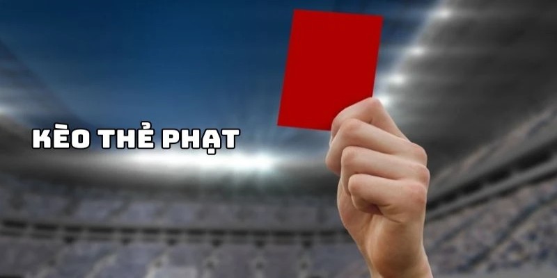 Kèo thẻ phạt (còn gọi là kèo thẻ đỏ hoặc tổng số thẻ phạt) là một loại cược phụ